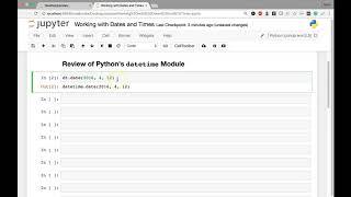 [2] Working with Dates and Times - Review of Python's datetime Module