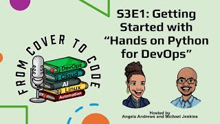 S3E1: Getting Started with Hands on Python for DevOps