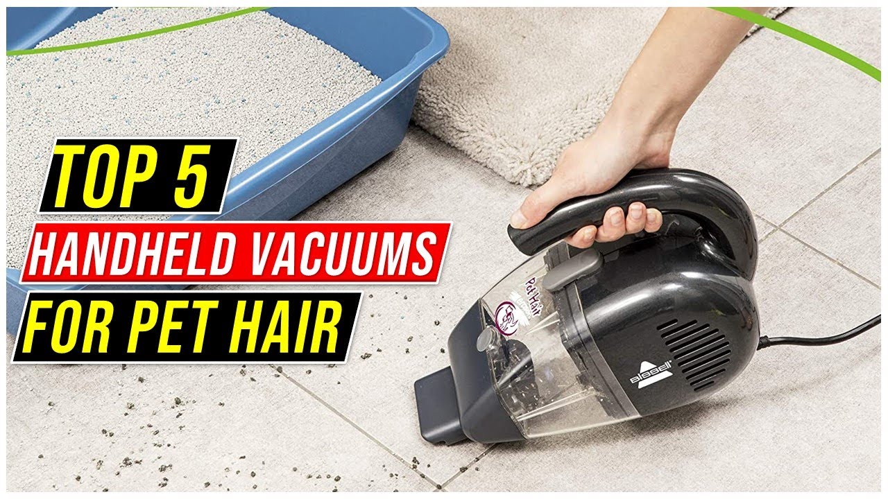 Best Handheld Vacuums 2023-Our Top Handheld Vacuums For Pet Hair ...