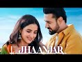 Jhaanjar (Full Video) Honeymoon (AHA) | B Praak, Jaani | Gippy Grewal, Jasmin Bhasin | Bhushan K