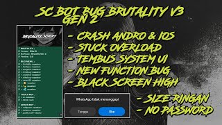 SC BOT BUG BRUTALITY V3 GEN 2 || TEMBUS ALL WA || PAIRING CODE BUG SUPER GANAS || LINK NO PASSWORD ❗