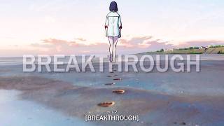 akumuh - BREAKTHROUGH (lyrics)