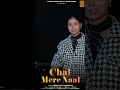 Chal Mere Naal #shorts #shortsfeed #shortvideo  #punjabimusic #newpunjabisongs