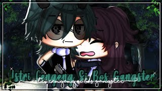 °•♡Istri cengeng si bos gengster♡•° [GLMM] // Gacha life Indonesia