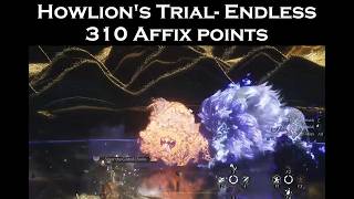 Howlion's Trial Endless with 310 Affix Points 😱🔥 | Starlit Canvas