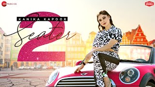2 Seater Car - Kanika Kapoor Ft. Happy Singh | Vicky Sandhu | Zee Music Original