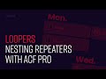 Loopers: Nesting Repeaters with ACF Pro