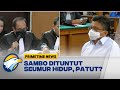 Ferdy Sambo Dituntut Penjara Seumur Hidup, Pantas?