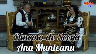 Dincolo de șcenă, Emisiunea 1 - Ana Munteanu