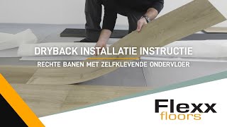 Installatie Instructie: Flexxfloors Dryback - Rechte Banen met Zelfklevende Ondervloer