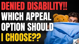 Denied Disability? There are three appeal options.