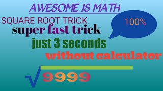 Square root of any perfect square number in 3seconds without calculator