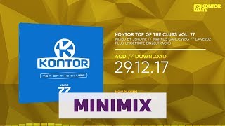Kontor Top Of The Clubs Vol. 77 (Official Minimix HD)
