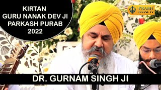 Dr. Gurnam Singh | Patiala University | Kirtan Guru Nanak Dev Ji Parkash Purab 2022