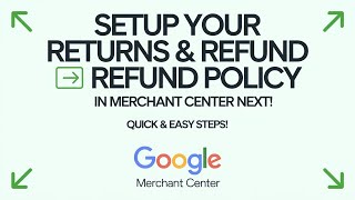 How to Setup Your Returns and Refund Policy in Merchant Center Next
