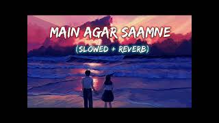 Main Agar Saamne (slowed-reverb) Alkka Yagnik, Abhijeet Raaz / #lofi #slowed #bollywoodlofi #love