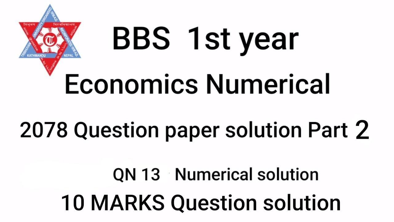 BBS 1st Year Economics Numerical 2078 Exam Question Solution Part -2 ...