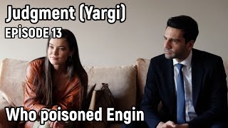 Judgment (Yargi) Episode 13 in English - Who poisoned Engin