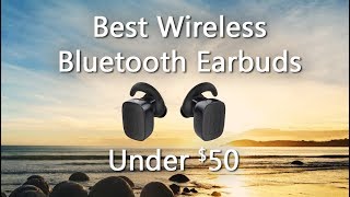 Best Wireless Bluetooth Earbuds Under $50