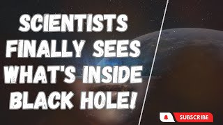 Scientists FINALLY Sees What's Inside Black Hole | Do You Know Blackhole | #education #science