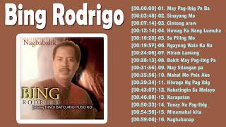 BING RODRIGO Greatest Hits 2022 - BING RODRIGO Tagalog Love Songs Of All Time