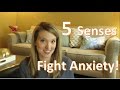 Anxiety? GROUNDING with the 5 Senses!