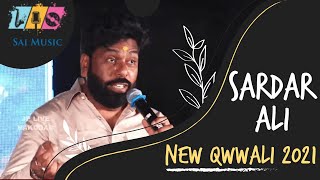 Sardar Ali New Qwwali | New Qwwali 2021 |  Mai Sai ki Daasi | by Sardar Ali
