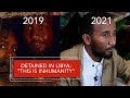 Detained in Libya: “This is inhumanity”