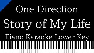 Piano Karaoke Instrumental Story Of My Life One Direction Lower Key