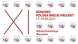 Kongres Polska Wielki Projekt 2021 Dzień 1 | POL