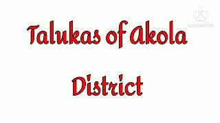 talukas of Akola District || #short || Akola District information ||