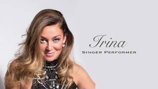 IRINA - SINGER * PERFORMER - PROMO VIDEO