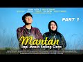 KISAH SEDIH! MANTAN TAPI MASIH SALING CINTA Endingnya Berujung Baper!! Spesial Movie | PART 1