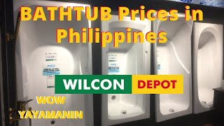 Magkano ang BATHTUB sa WILCON DEPOT