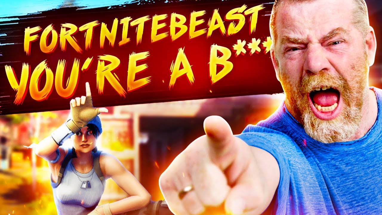 Fortnitebeast You're A B****! - YouTube