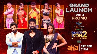 Grand Launch Part 2 Promo | Dance Ikon 2 WildFire | Feb 21, Fri 7 PM | Ohmkar, Faria, Sekhar Master