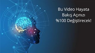 Bu Video Hayata Bakış Açınızı %100 Değiştirecek!