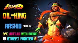 SF6🔥 Oilking (RASHID #1 Rank ) Vs / LILY ▰ JURI ▰ LUKE ▰ E.HONDA ▰ CHUN-LI  ▰  RYU /🔥DLC Replays🔥