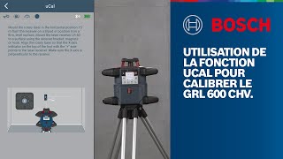 Comment calibrer le GRL 600 CHV à l'aide de la fonction uCal