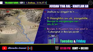 JORDAN TIVA RAL KHATLAM AH | @Thlarau Rawl (071) | The WORD Ministry