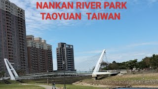 WALKING AROUND AT NANKAN RIVER PARK TAOYUAN TAIWAN