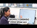 How to Create Image & Analyze Mobile Forensic Data Using MSAB XRY Tool | Step-by-Step Guide