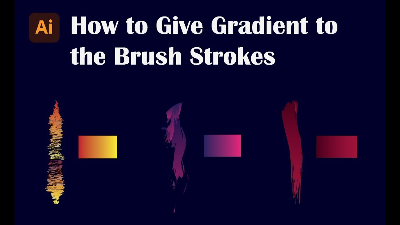 Illustrator Tip: How To Apply Gradient On A Brush Stroke | Adobe ...