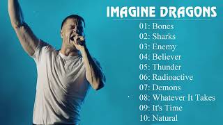 Imagine Dragons Greatest Hits Full Album The Best Songs Of Imagine Dragons Mix 2023