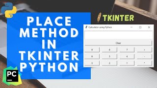 #6 Tkinter Tutorial | Place Method | Tkinter Python | GUI Application Development using Python