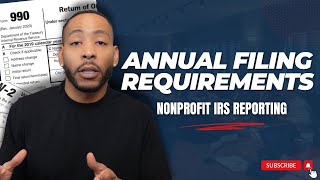 Nonprofit Annual Filing Requirements | What you NEED to know