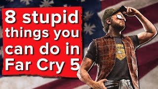 8 stupid things you can do in Far Cry 5 - Far Cry 5 PS4 gameplay