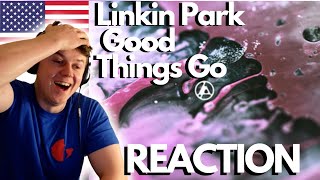 Linkin Park - Good Things Go - IRISH REACTION