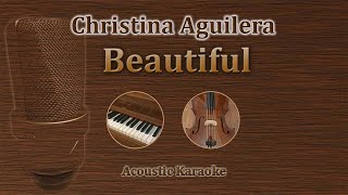 Beautiful - Christina Aguilera (Acoustic Karaoke)