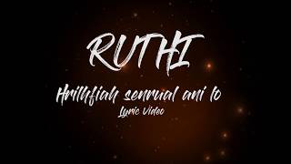 Ruthi (Cover)  Hrilhfiah senrual a ni lo - Bethsy Lalrinsangi (Lyric Video)